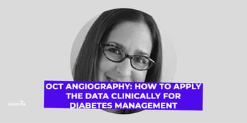 OCT Angiography: How to Apply the Data Clinically for Diabetes Management Image